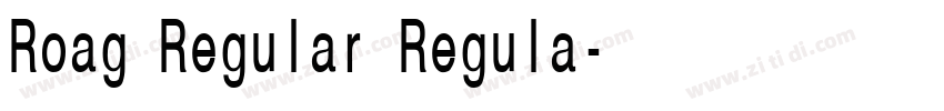 Roag Regular Regula字体转换